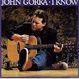 I Know by John Gorka