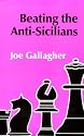 Beating the Anti-Sicilians (A Batsford chess book)