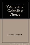 Voting and collective choice : some aspects of the theory of group decision-making