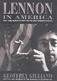 Lennon in America: 1971-1980 - Based in Part on the Lost Lennon Diaries