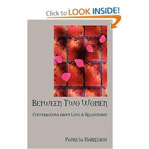 Between Two Women: Conversations About Love & Relationship