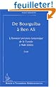 De Bourguiba � Ben Ali : L'�tonnant parcours �conomique de la Tunisie (1960-2000)