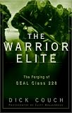 The Warrior Elite: The Forging of SEAL Class 228