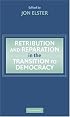 Retribution and Reparation in the Transition to Democracy