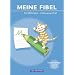 Meine Fibel - Aktuelle Ausgabe: Schreiblehrgang in Schulausgangsschrift