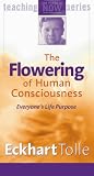 The Flowering of Human Consciousness