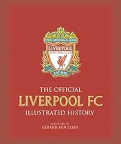 The Official Liverpool FC Illustrated History