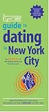 The It's Just Lunch Guide to Dating in New York City (It's Just Lunch)