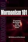 Mormonism 101:  Examining the Religion of the Latter-day Saints