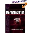 Mormonism 101: Examining the Religion of the Latter-day Saints by  Bill McKeever and Eric Johnson