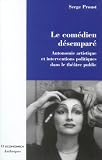 Revue Economica  / Le comédien désemparé : Autonomie artistique et interventions politiques dans le théâtre public