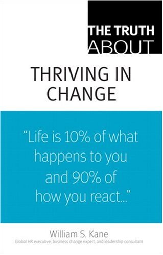 The Truth About Thriving in Change (Truth About)