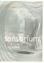 Sensorium: Embodied Experience, Technology, and Contemporary Art