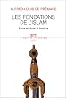 Les Fondations de l'Islam : Entre �criture et histoire