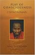 Play of Consciousness: A Spiritual Autobiography