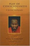 Play of Consciousness: A Spiritual Autobiography