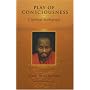 Play of Consciousness: A Spiritual Autobiography