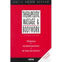 Appleton & Langes Quick Review:Therapeutic Massage and Bodywork: 750 Questions & Answers (A & L's Quick Review)