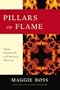 Pillars of Flame: Power, Priesthood, and Spiritual Maturity