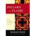 Pillars of Flame: Power, Priesthood, and Spiritual Maturity