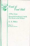 Toad of Toad Hall: Libretto (Acting Edition)