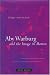 Aby Warburg and the Image in Motion