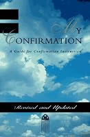 My Confirmation: A Guide for Confirmation Instruction