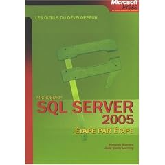 SQL Server 2005 : Etape par �tape