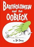 Bartholomew and the Oobleck( (Caldecott Honor Book))[BARTHOLOMEW & THE OOBLECK][Library Binding]