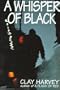A Whisper of Black
