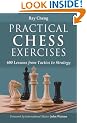 Practical Chess Exercises: 600 Lessons from Tactics to Strategy
