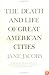The Death and Life of Great American Cities