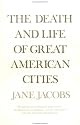 The Death and Life of Great American Cities (Modern Library Series)