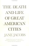 The Death and Life of Great American Cities (Modern Library Series)