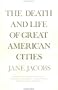 The Death and Life of Great American Cities