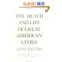 The Death and Life of Great American Cities (Vintage)