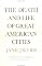 The Death and Life of Great American Cities
