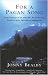 For a Pagan Song: In the Footsteps of the Man Who Would be King - Travels in India, Pakistan and Afghanistan