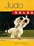 Judo Rules (A player's guide rules books)