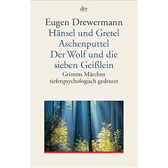 H�nsel und Gretel. Aschenputtel. Der Wolf und die sieben Gei�lein: Grimms M�rchen tiefenpsychologisch gedeutet