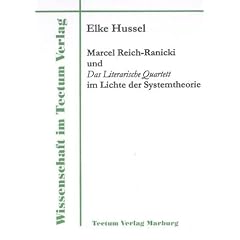 Marcel Reich-Ranicki und "Das Literarische Quartett" im Lichte der Systemtheorie