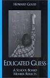 Educated Guess: A School Board Member Reflects