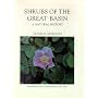 Shrubs Of The Great Basin: A Natural History (Max C. Fleishmann Series in Great Basin Natural History)