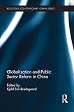 Globalization and public sector reform in China