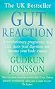 Gut Reaction: A Revolutionary Programme That Kick-starts Your Digestion and Detoxes Your Body System (Positive health)