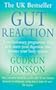 Gut Reaction: A Revolutionary Programme That Kick Starts Your Digestion and Detoxes Your Body System (Positive health)