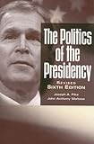 The Politics of the Presidency