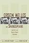 Orson Welles on Shakespeare: The W.P.A. and Mercury Theatre Playscripts