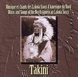 Takini: Music & Songs North American Lakota Sioux