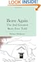 Born Again: The 2nd Greatest Story Ever Told